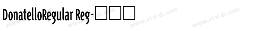 DonatelloRegular Reg字体转换
